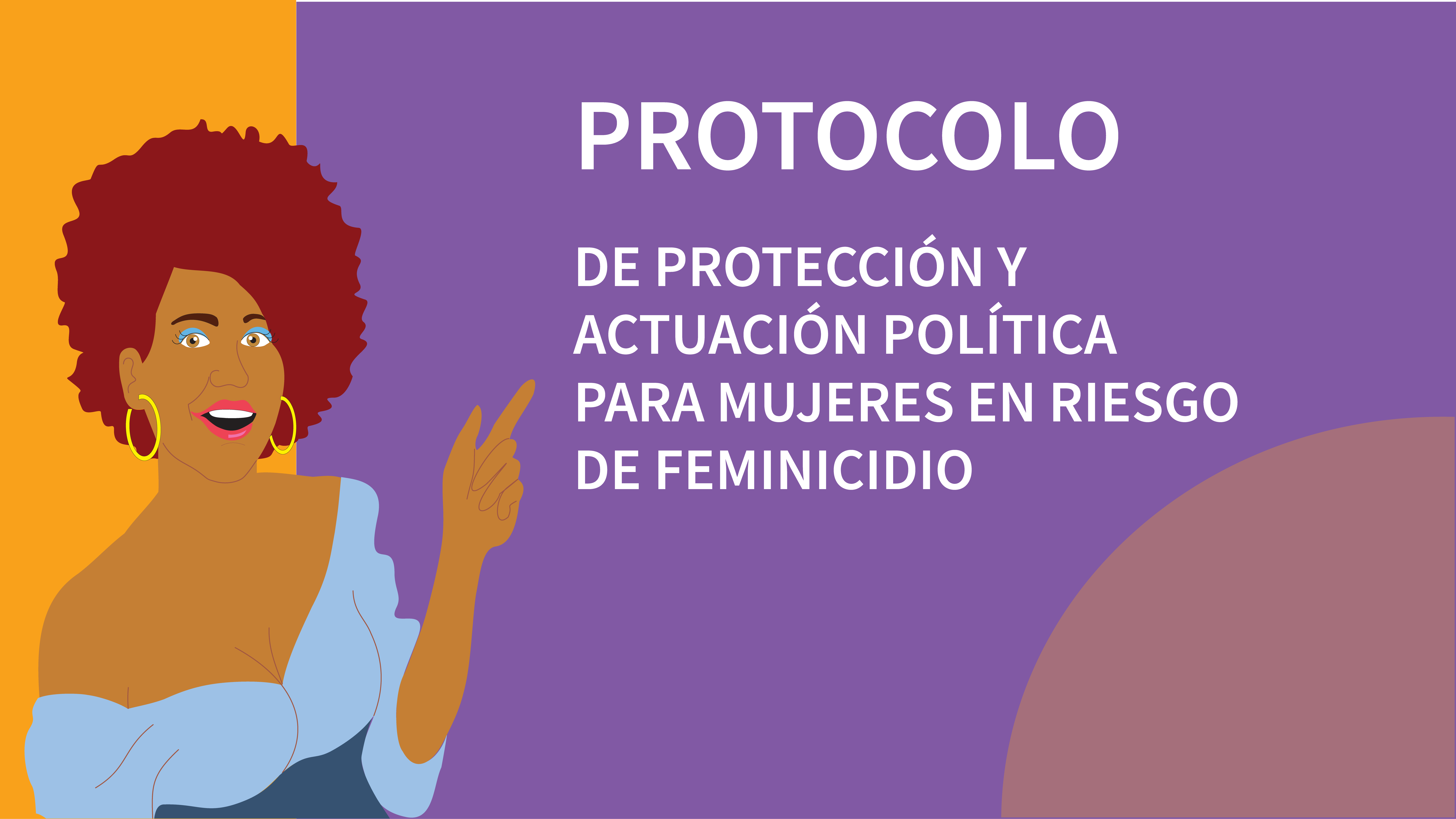 Protocolo de protección y actuación política para mujeres en riesgo de feminicidio