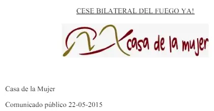 Cese bilateral del fuego ya! Casa de la mujer