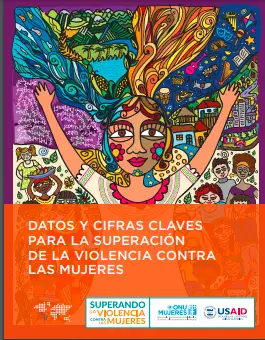 Datos y cifras claves para la superación de la violencia contra las mujeres. Módulo I