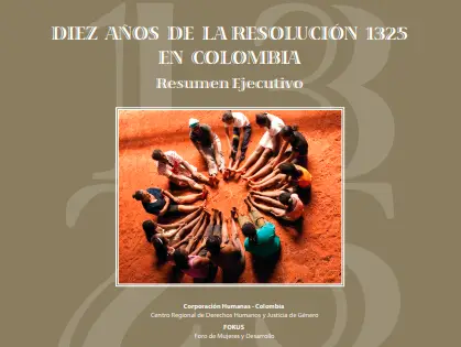Diez años de la Resolución 1325 en Colombia – Resumen ejecutivo