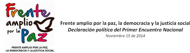 Frente amplio por la paz, la democracia y la justicia social Declaración política del Primer Encuentro Nacional